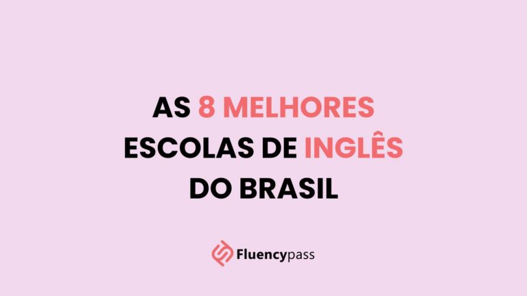 As 8 melhores escolas de idiomas do Brasil